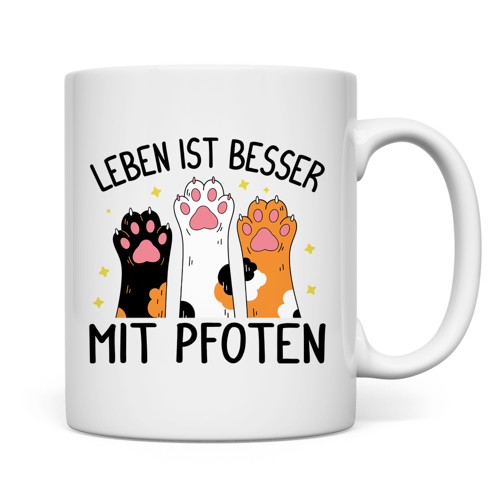 Tasse Leben ist besser mit Pfoten