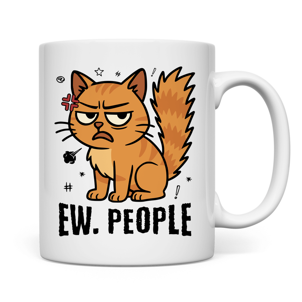 Tasse - Ew. People Cat – Lustiges Statement Katzenmotiv