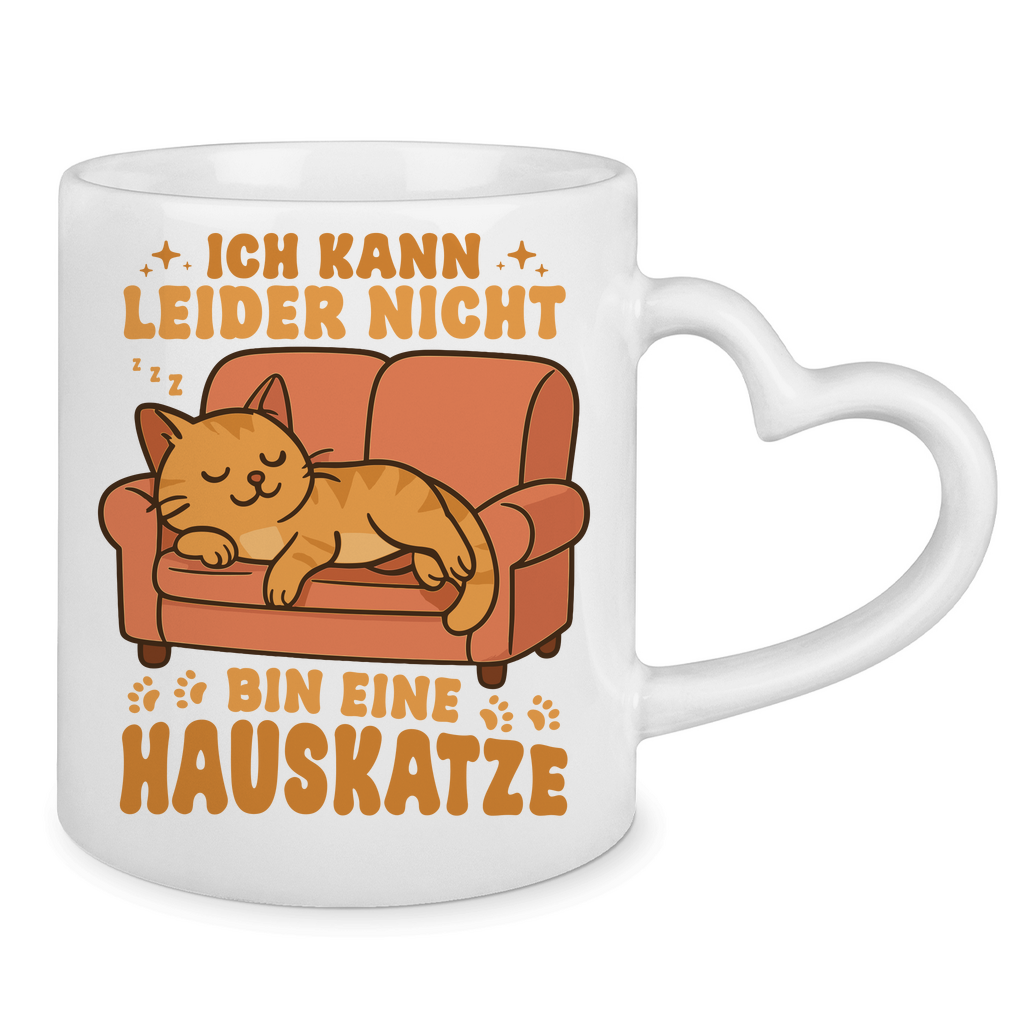 Tasse mit Herzhenkel - Hauskatze Sofa – „Ich kann leider nicht, bin eine Hauskatze“