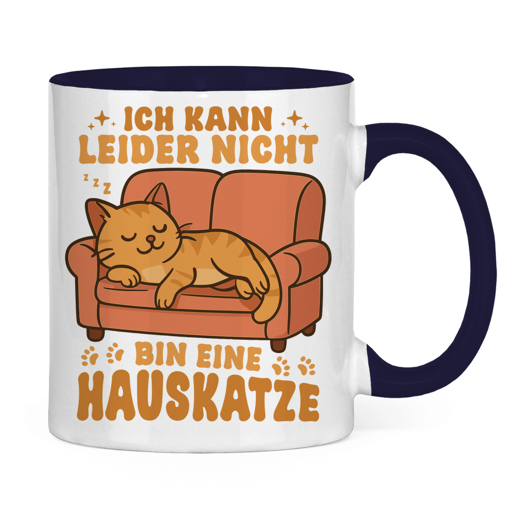 Tasse zweifarbig - Hauskatze Sofa – „Ich kann leider nicht, bin eine Hauskatze“