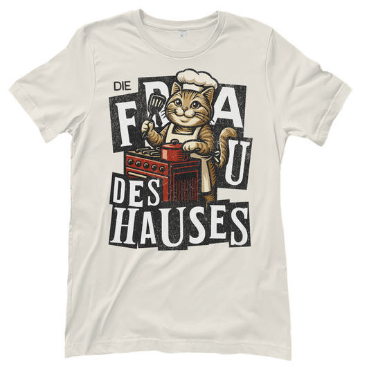 Damen T-Shirt Die Frau des Hauses - Katze am Kochen