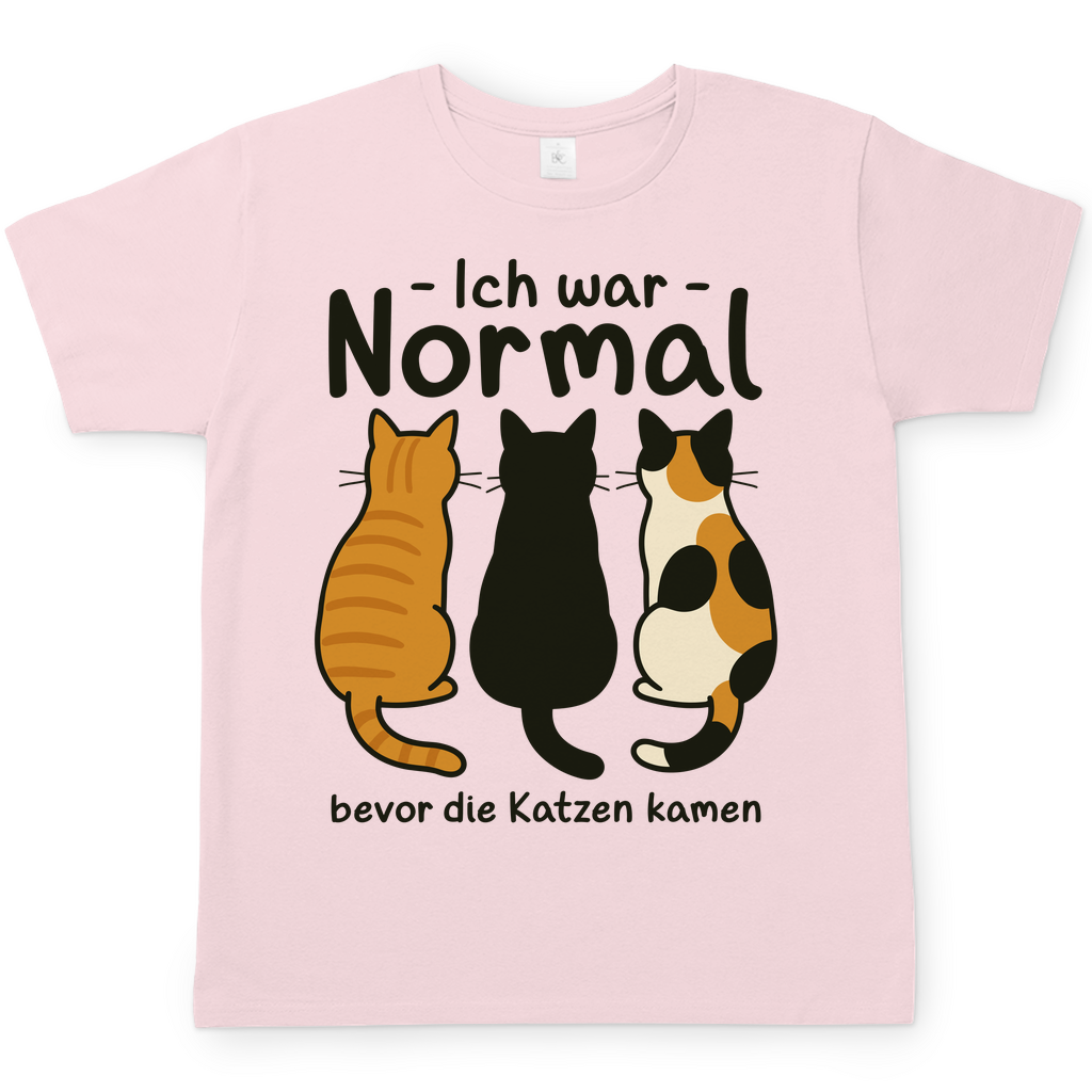 Herren T-Shirt Ich war Normal, bevor die Katzen kamen