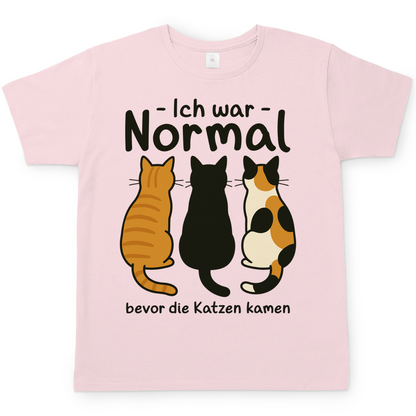 Herren T-Shirt Ich war Normal, bevor die Katzen kamen