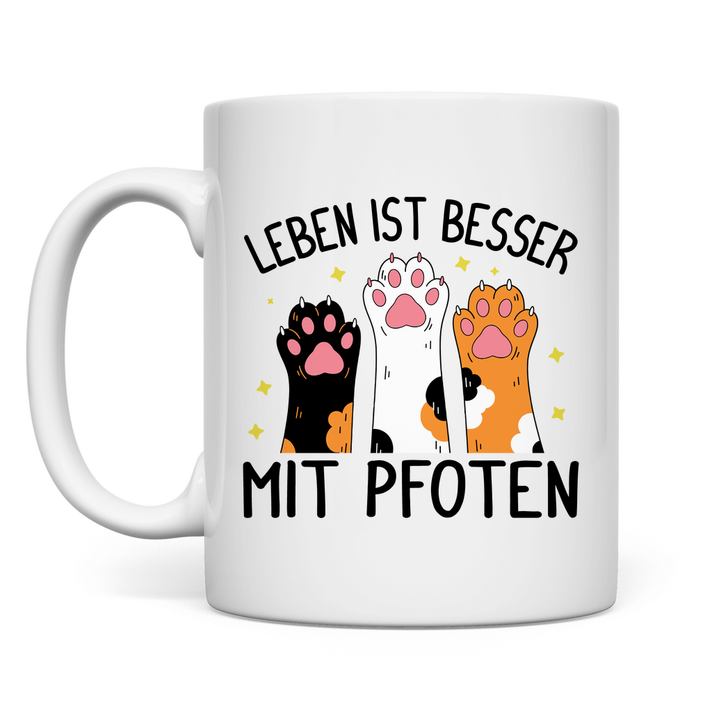 Tasse Leben ist besser mit Pfoten