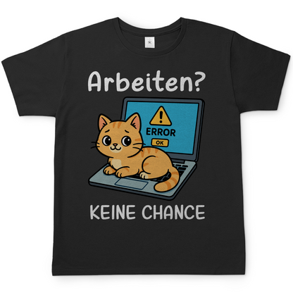 Herren T-Shirt Arbeiten? Keine Chance - Katze sitzt auf Laptop