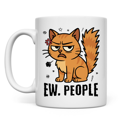 Tasse - Ew. People Cat – Lustiges Statement Katzenmotiv