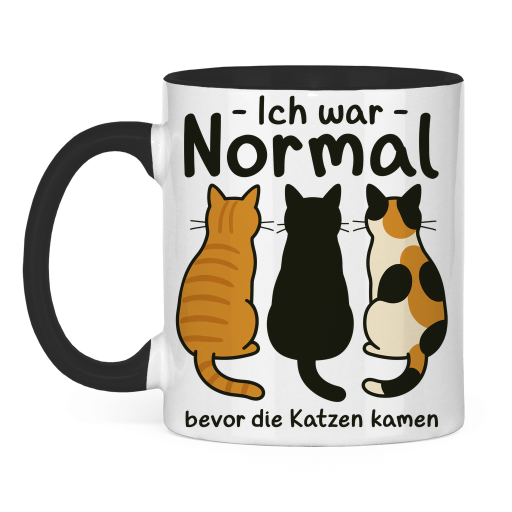Tasse zweifarbig Ich war Normal, bevor die Katzen kamen