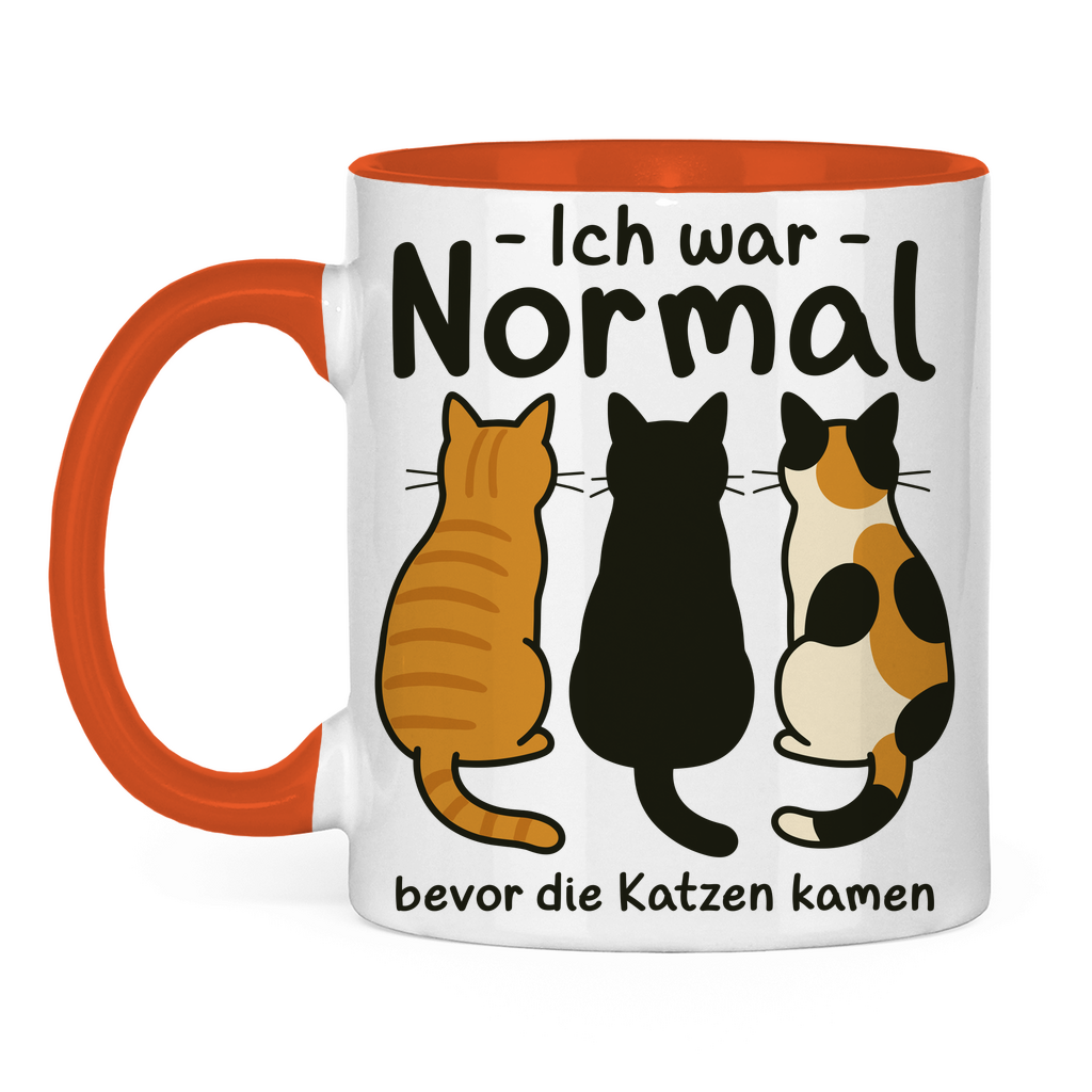 Tasse zweifarbig Ich war Normal, bevor die Katzen kamen