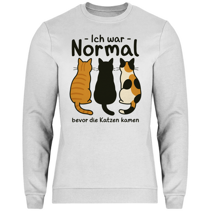 Herren Sweatshirt Ich war Normal, bevor die Katzen kamen