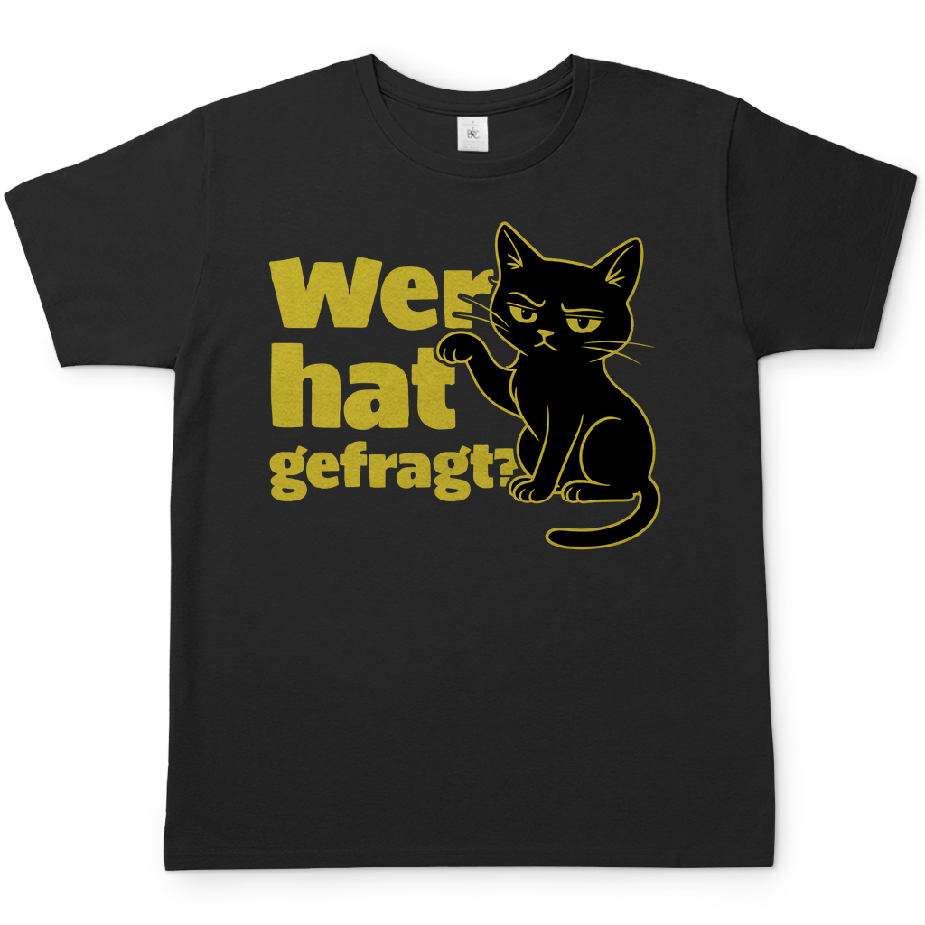 Herren T-Shirt Wer hat gefragt? - Sarkastische Schwarze Katze
