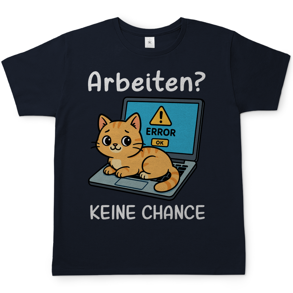 Herren T-Shirt Arbeiten? Keine Chance - Katze sitzt auf Laptop