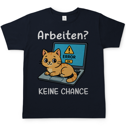 Herren T-Shirt Arbeiten? Keine Chance - Katze sitzt auf Laptop