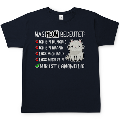 Herren T-Shirt - Was Meow bedeutet - Lustiges Katzensprache Design