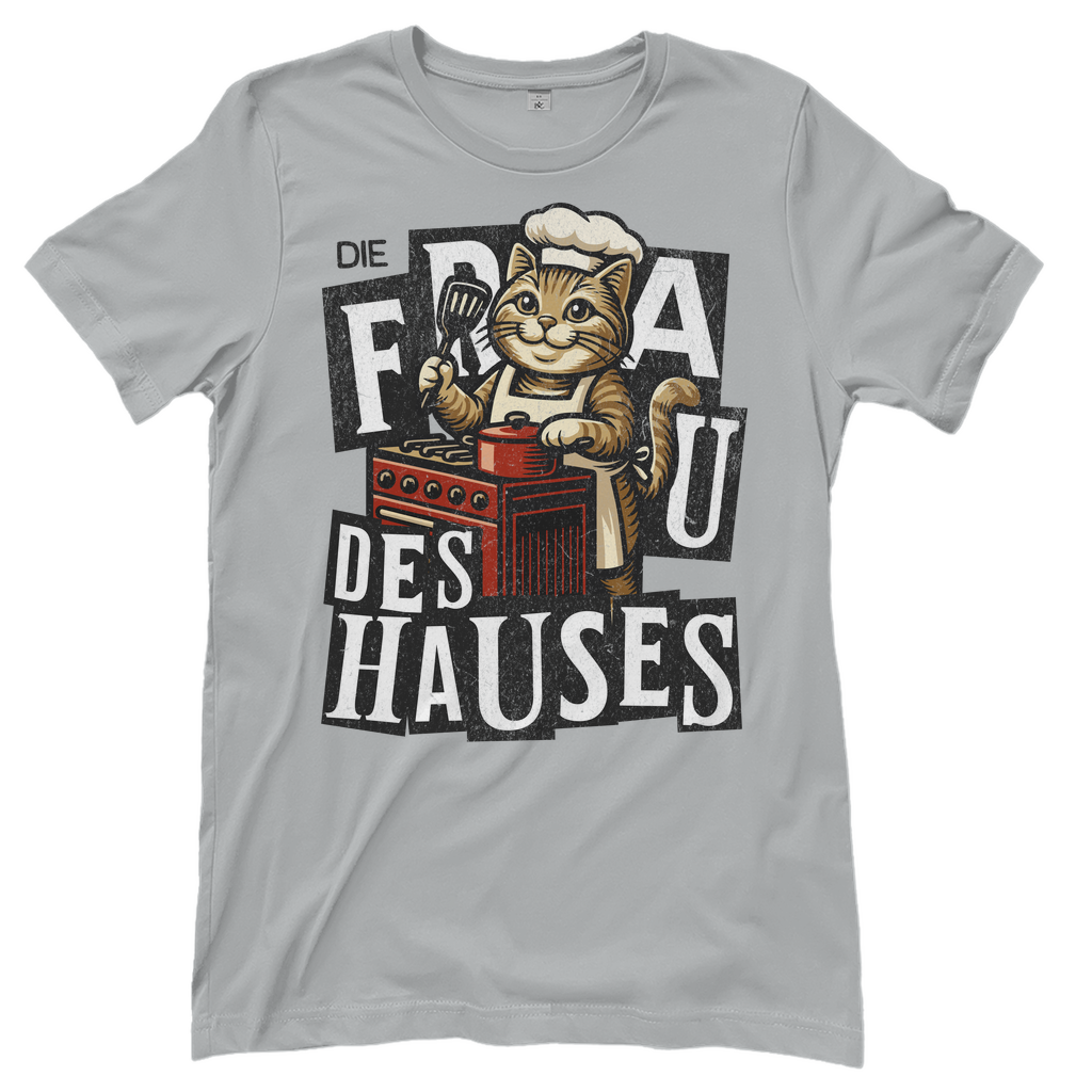 Damen T-Shirt Die Frau des Hauses - Katze am Kochen