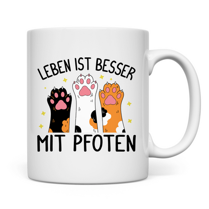 Tasse Leben ist besser mit Pfoten