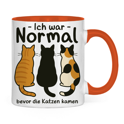 Tasse zweifarbig Ich war Normal, bevor die Katzen kamen