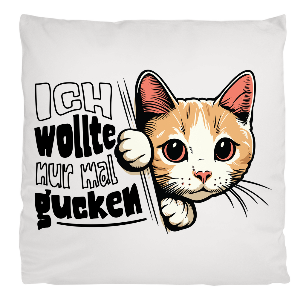 Kopfkissen flauschig Ich wollte nur mal gucken - Hinterhältig Katze