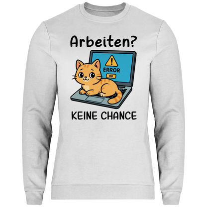 Herren Sweatshirt Arbeiten? Keine Chance - Katze sitzt auf Laptop