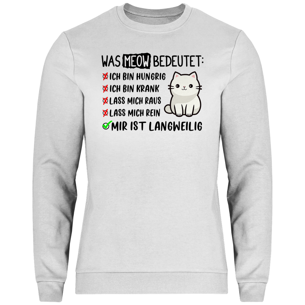 Herren Sweatshirt - Was Meow bedeutet - Lustiges Katzensprache Design