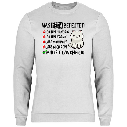 Herren Sweatshirt - Was Meow bedeutet - Lustiges Katzensprache Design