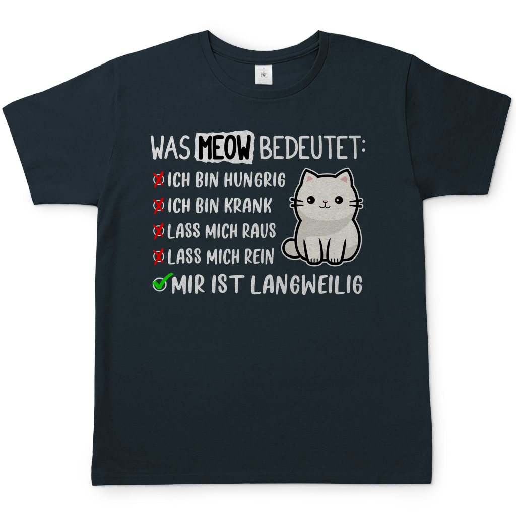 Herren T-Shirt - Was Meow bedeutet - Lustiges Katzensprache Design