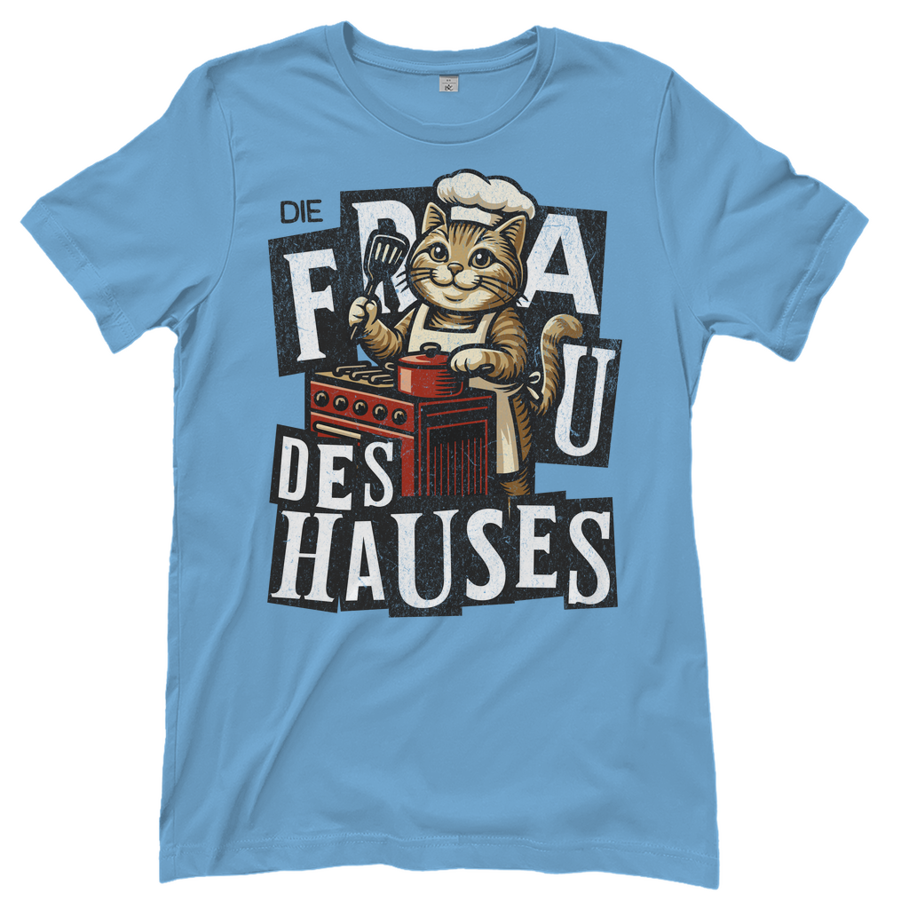 Damen T-Shirt Die Frau des Hauses - Katze am Kochen