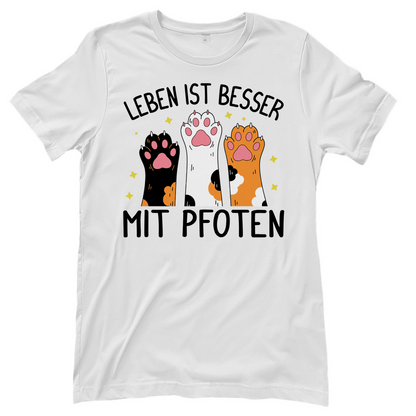 Damen T-Shirt Leben ist besser mit Pfoten