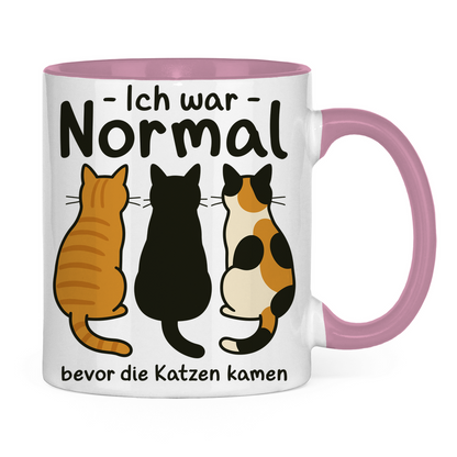 Tasse zweifarbig Ich war Normal, bevor die Katzen kamen