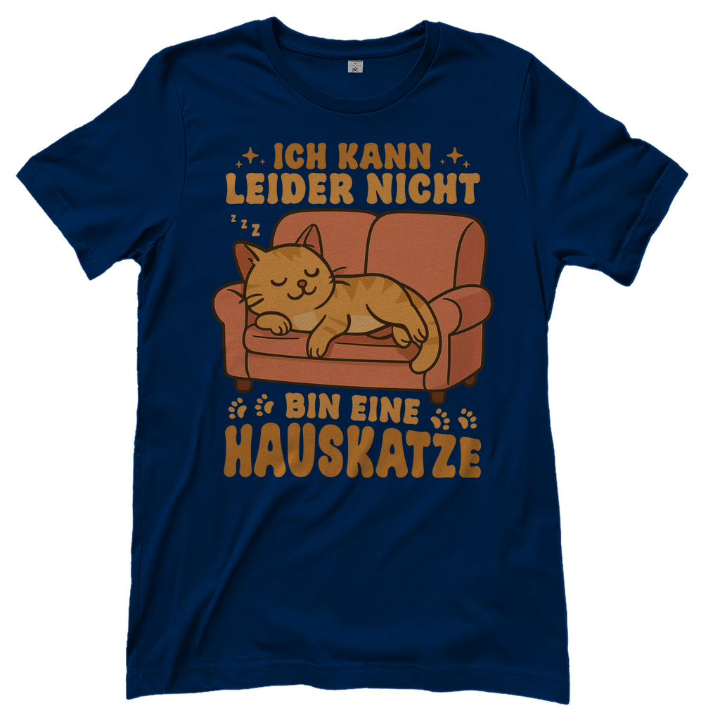 Damen T-Shirt - Hauskatze Sofa – „Ich kann leider nicht, bin eine Hauskatze“