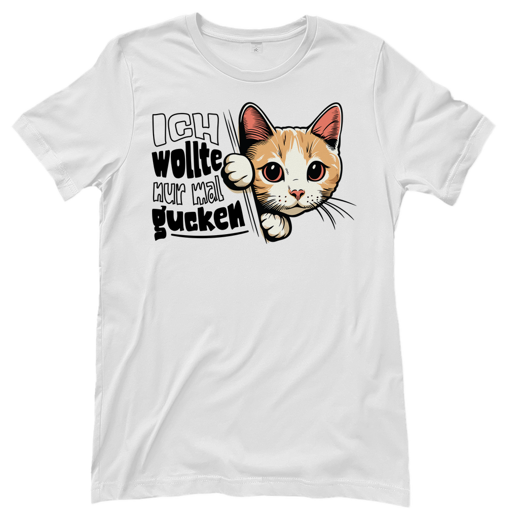 Damen T-Shirt Ich wollte nur mal gucken - Hinterhältig Katze