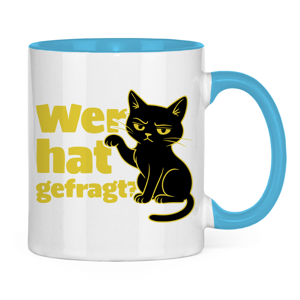 Tasse zweifarbig Wer hat gefragt? - Sarkastische Schwarze Katze