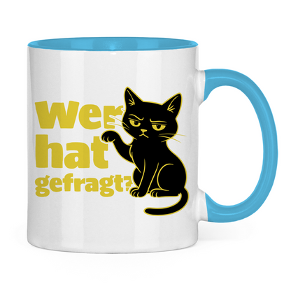 Tasse zweifarbig Wer hat gefragt? - Sarkastische Schwarze Katze