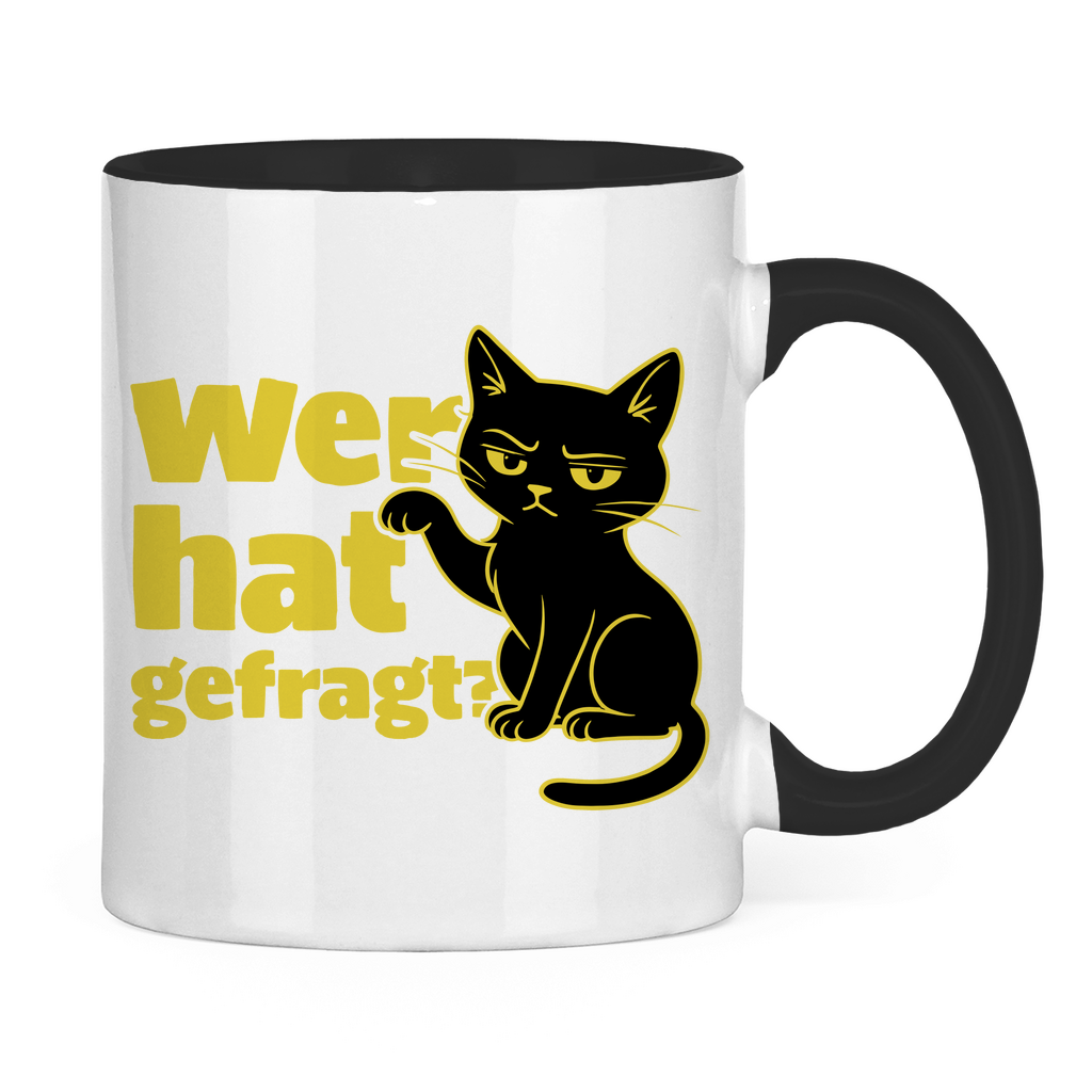 Tasse zweifarbig Wer hat gefragt? - Sarkastische Schwarze Katze