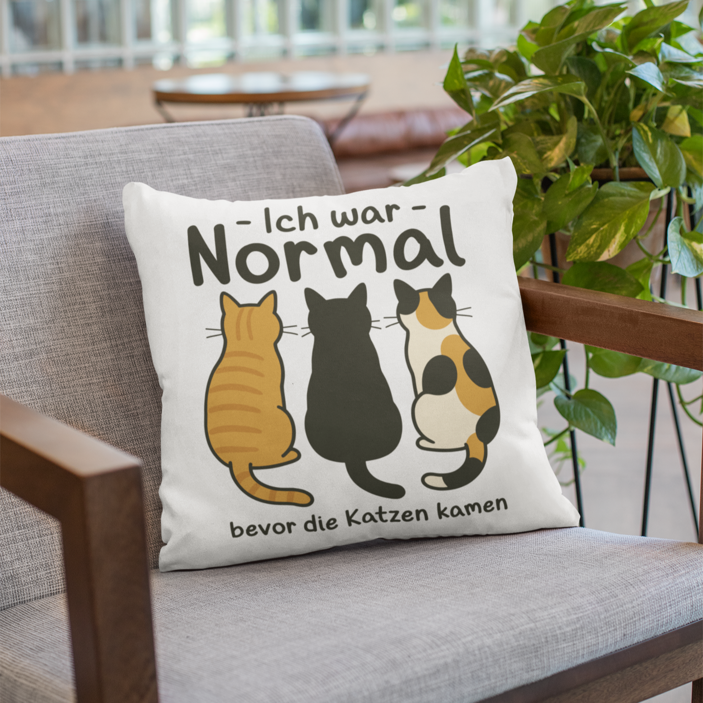 Kopfkissen flauschig Ich war Normal, bevor die Katzen kamen