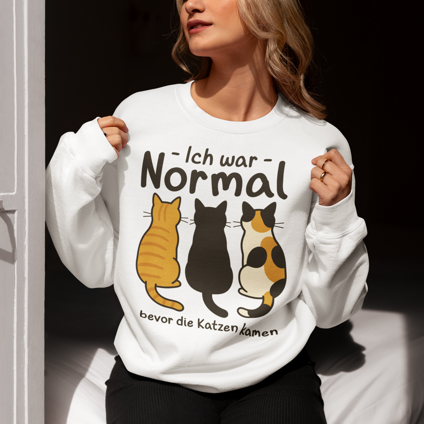 Damen Sweatshirt Ich war Normal, bevor die Katzen kamen