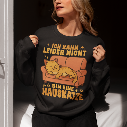 Damen Sweatshirt - Hauskatze Sofa – „Ich kann leider nicht, bin eine Hauskatze“
