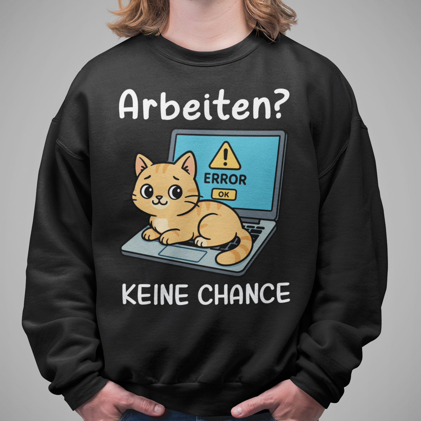 Herren Sweatshirt Arbeiten? Keine Chance - Katze sitzt auf Laptop