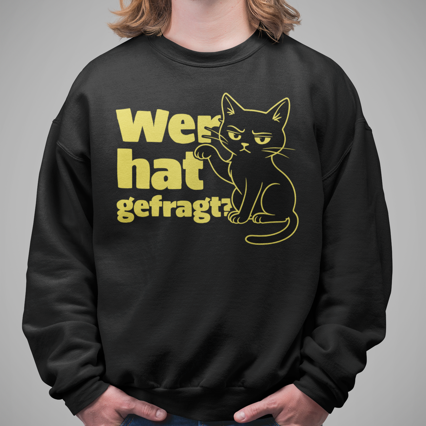 Herren Sweatshirt Wer hat gefragt? - Sarkastische Schwarze Katze