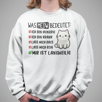 Herren Sweatshirt - Was Meow bedeutet - Lustiges Katzensprache Design