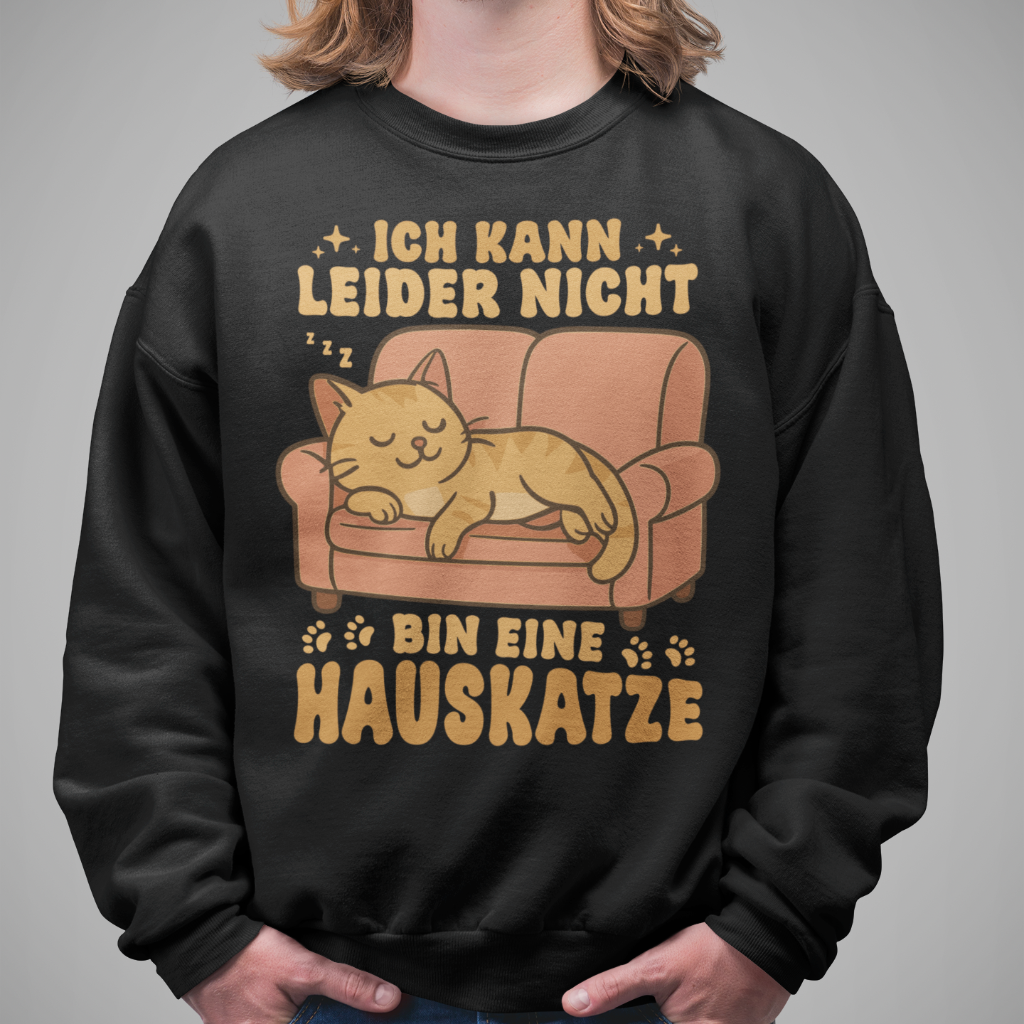Herren Sweatshirt - Hauskatze Sofa – „Ich kann leider nicht, bin eine Hauskatze“