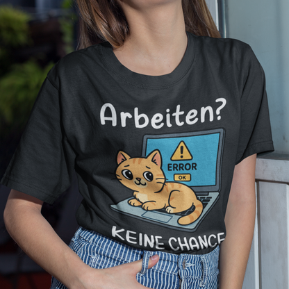 Damen T-Shirt Arbeiten? Keine Chance - Katze sitzt auf Laptop